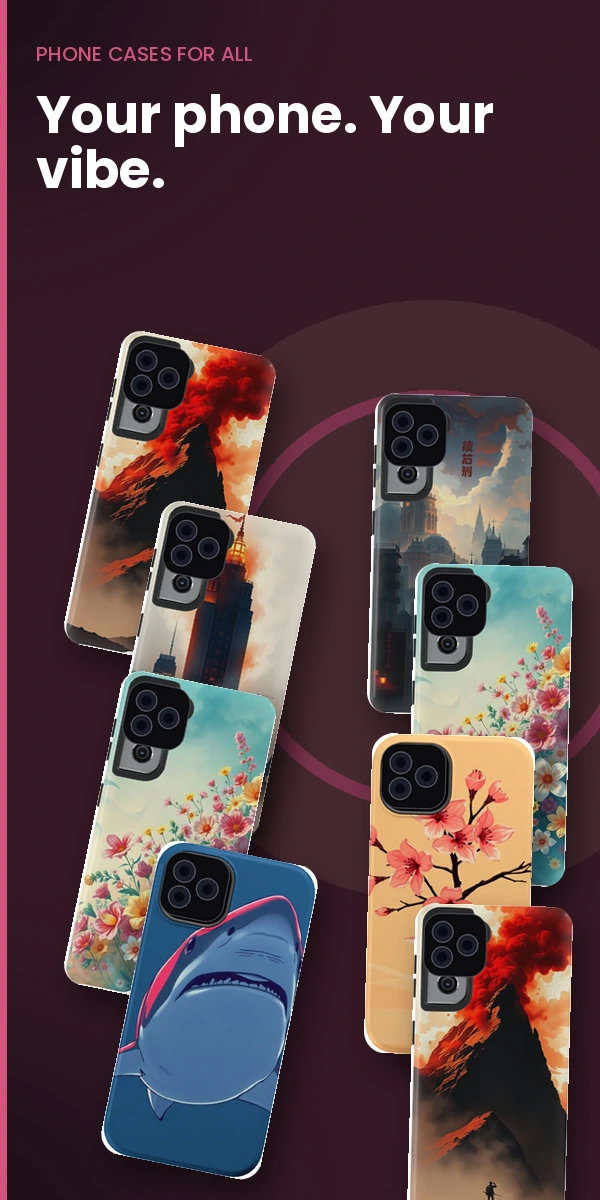 Phone Cases For All - Your phone. Your vibe.
